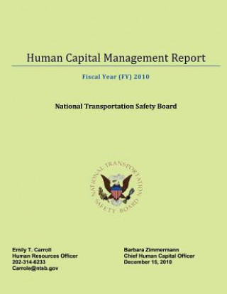 Kniha Human Capital Management Report Fiscal Year 2010 National Transportation Safety Board