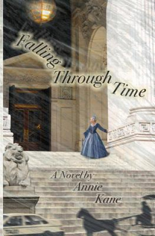 Kniha Falling Through Time Annie Kane