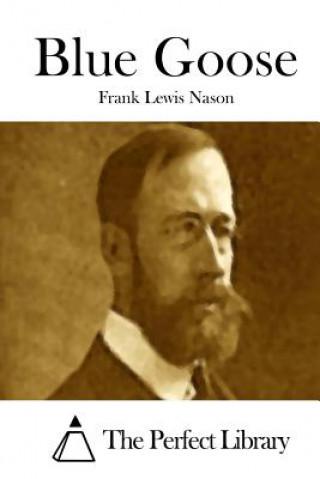 Kniha Blue Goose Frank Lewis Nason