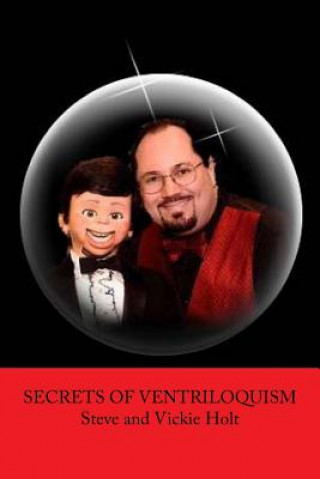 Kniha Secrets of Ventriloquism Vickie Hodge Holt