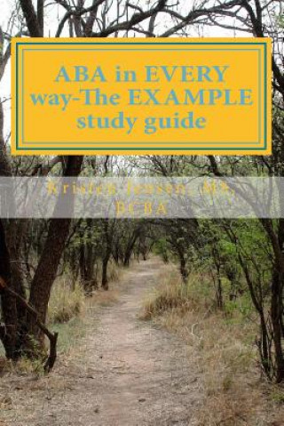 Libro ABA in EVERY way-The EXAMPLE study guide Kristen Janelle Jensen