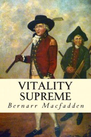 Könyv Vitality Supreme Bernarr MacFadden