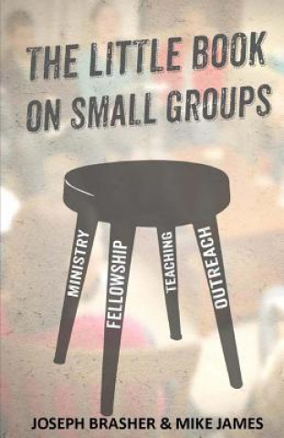 Knjiga The Little Book on Small Groups Joseph Brasher