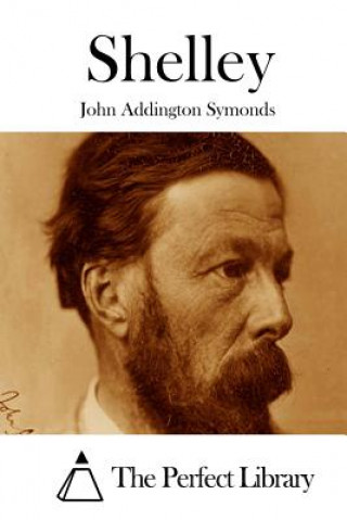Knjiga Shelley John Addington Symonds