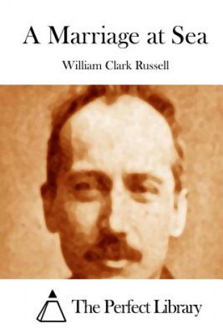 Книга A Marriage at Sea William Clark Russell