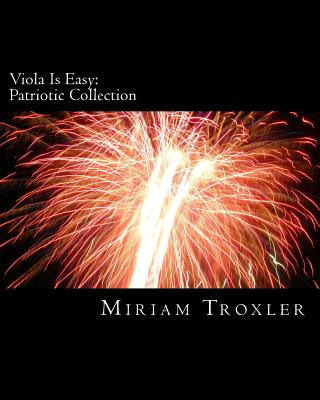 Kniha Viola Is Easy: Patriotic Collection Miriam Troxler