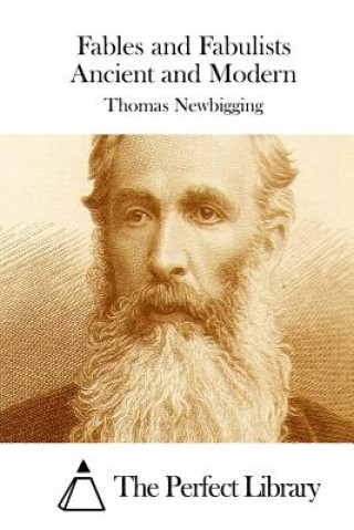 Carte Fables and Fabulists Ancient and Modern Thomas Newbigging