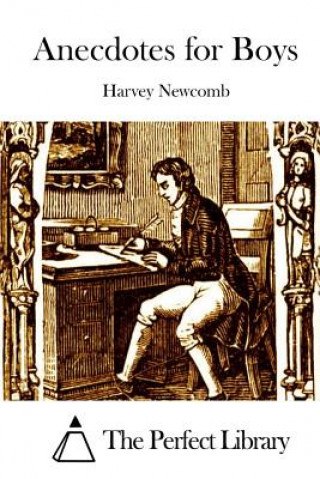 Kniha Anecdotes for Boys Harvey Newcomb