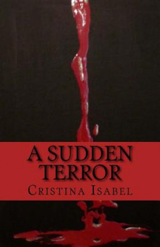 Buch A Sudden Terror Cristina Isabel