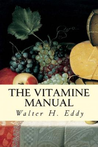 Carte The Vitamine Manual Walter H Eddy