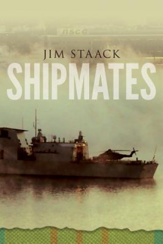 Knjiga Shipmates Jim Staack