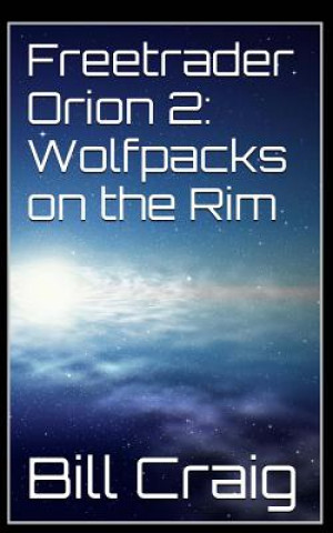 Carte Freetrader Orion 2: Wolfpacks on the Rim Bill Craig