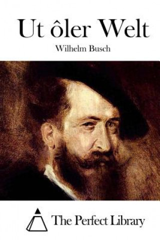 Kniha Ut ôler Welt Wilhelm Busch