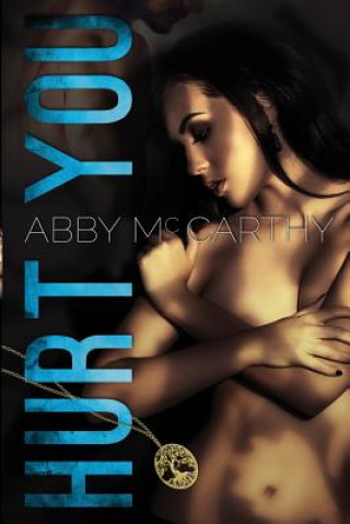 Könyv Hurt You Abby McCarthy