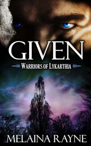 Knjiga Given Melaina Rayne