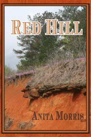 Knjiga Red Hill Mrs Anita Bobo Morris