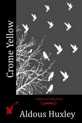 Knjiga Crome Yellow Aldous Huxley