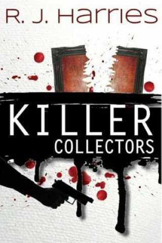 Kniha Killer Collectors R J Harries