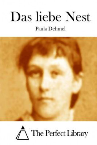 Kniha Das liebe Nest Paula Dehmel