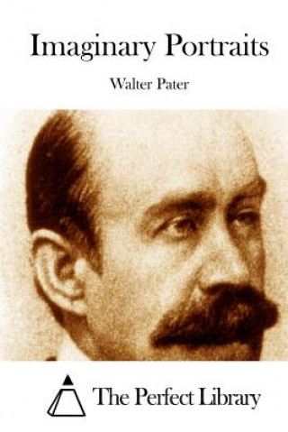 Book Imaginary Portraits Walter Pater