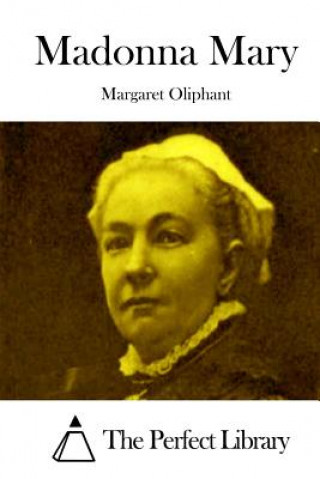 Carte Madonna Mary Margaret Oliphant