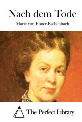Knjiga Nach dem Tode Marie Von Ebner-Eschenbach