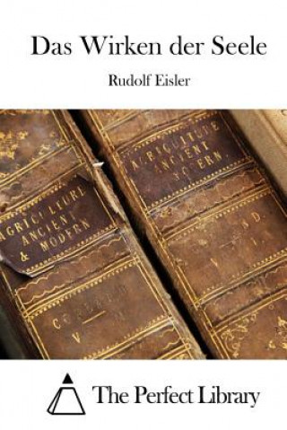 Kniha Das Wirken der Seele Rudolf Eisler