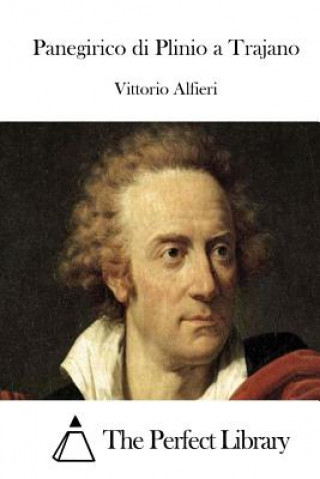 Carte Panegirico di Plinio a Trajano Vittorio Alfieri