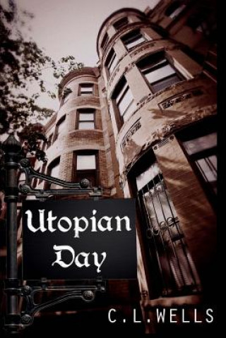 Book Utopian Day C L Wells