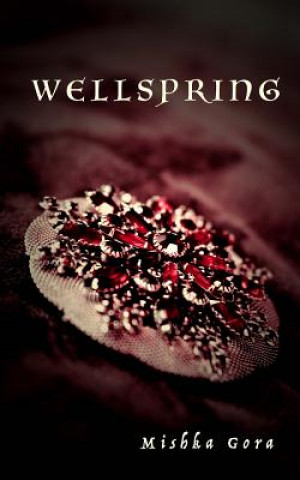 Book Wellspring Mishka Gora