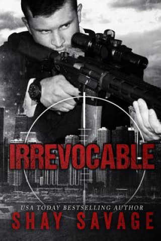 Knjiga Irrevocable Shay Savage