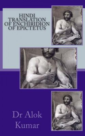 Kniha Hindi Translation of Enchiridion of Epictetus Dr Alok Kumar