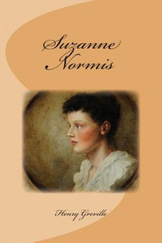 Kniha Suzanne Normis M Henry Greville