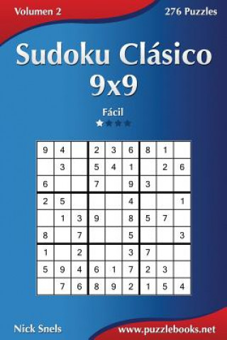 Книга Sudoku Clásico 9x9 - Fácil - Volumen 2 - 276 Puzzles Nick Snels