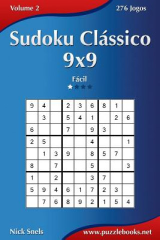 Книга Sudoku Clássico 9x9 - Fácil - Volume 2 - 276 Jogos Nick Snels