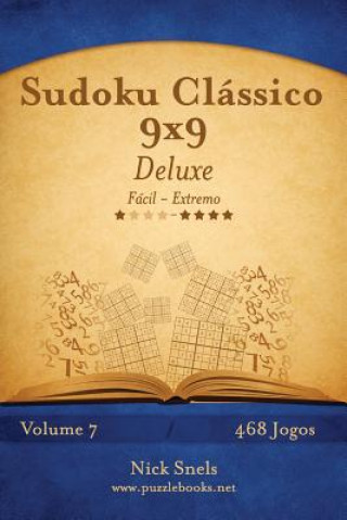 Kniha Sudoku Clássico 9x9 Deluxe - Fácil ao Extremo - Volume 7 - 468 Jogos Nick Snels