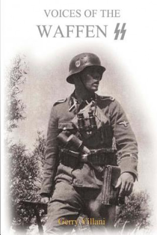 Könyv Voices of the Waffen SS Gerry Villani