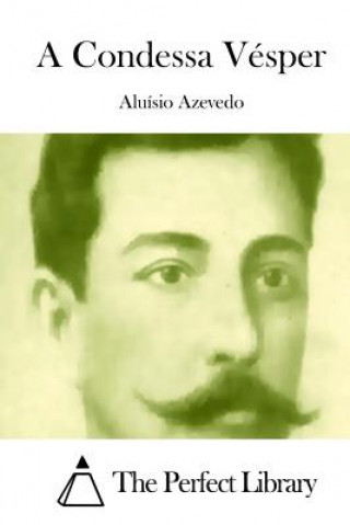 Книга A Condessa Vésper Aluisio Azevedo