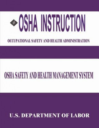 Carte OSHA Instruction: OSHA Safety and Health Management System U S Department of Labor