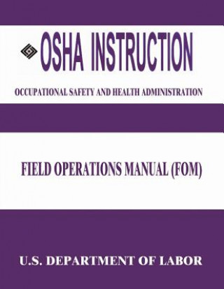 Carte OSHA Instruction: Field Operations Manual (FOM) U S Department of Labor