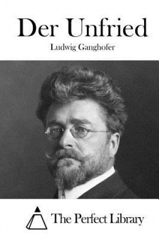Carte Der Unfried Ludwig Ganghofer