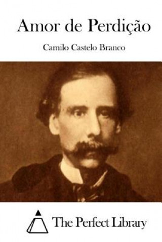Könyv Amor de Perdiç?o Camilo Castelo Branco