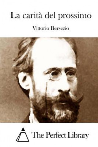 Książka La carit? del prossimo Vittorio Bersezio