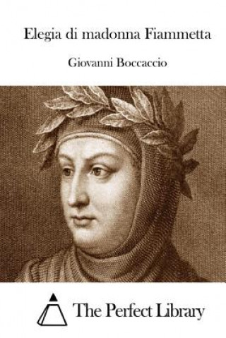 Книга Elegia di madonna Fiammetta Giovanni Boccaccio