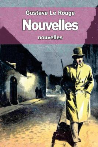 Buch Nouvelles Gustave Le Rouge
