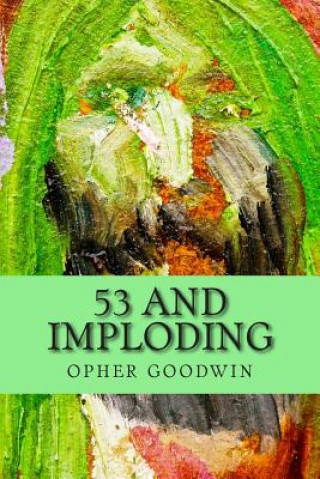 Knjiga 53 and imploding Opher Goodwin