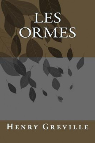 Könyv Les ormes M Henry Greville