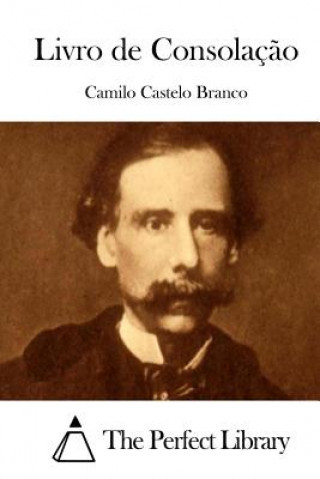 Kniha Livro de Consolaç?o Camilo Castelo Branco