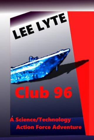 Kniha Club 96: Science/Technology Action Force Adventure Lee Lyte