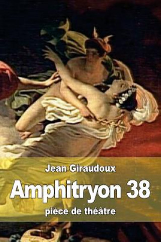 Kniha Amphitryon 38 Jean Giraudoux